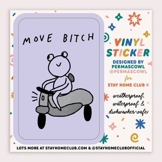 Move Bitch Sticker