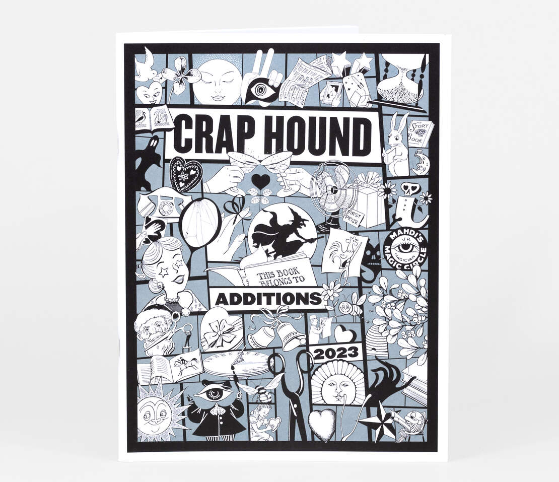Crap Hound - Additions 2023 Zine – World Famous Original