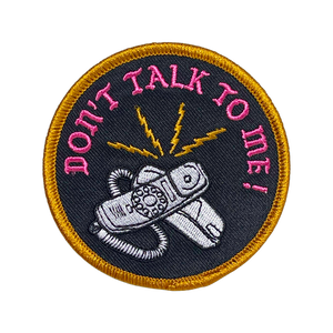 Don't Talk To Me! Patch (New Version)