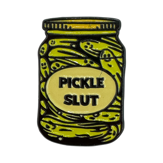 Pickle Slut Enamel Pin