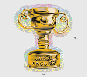 Queer Enough Trophy Glitter Sticker
