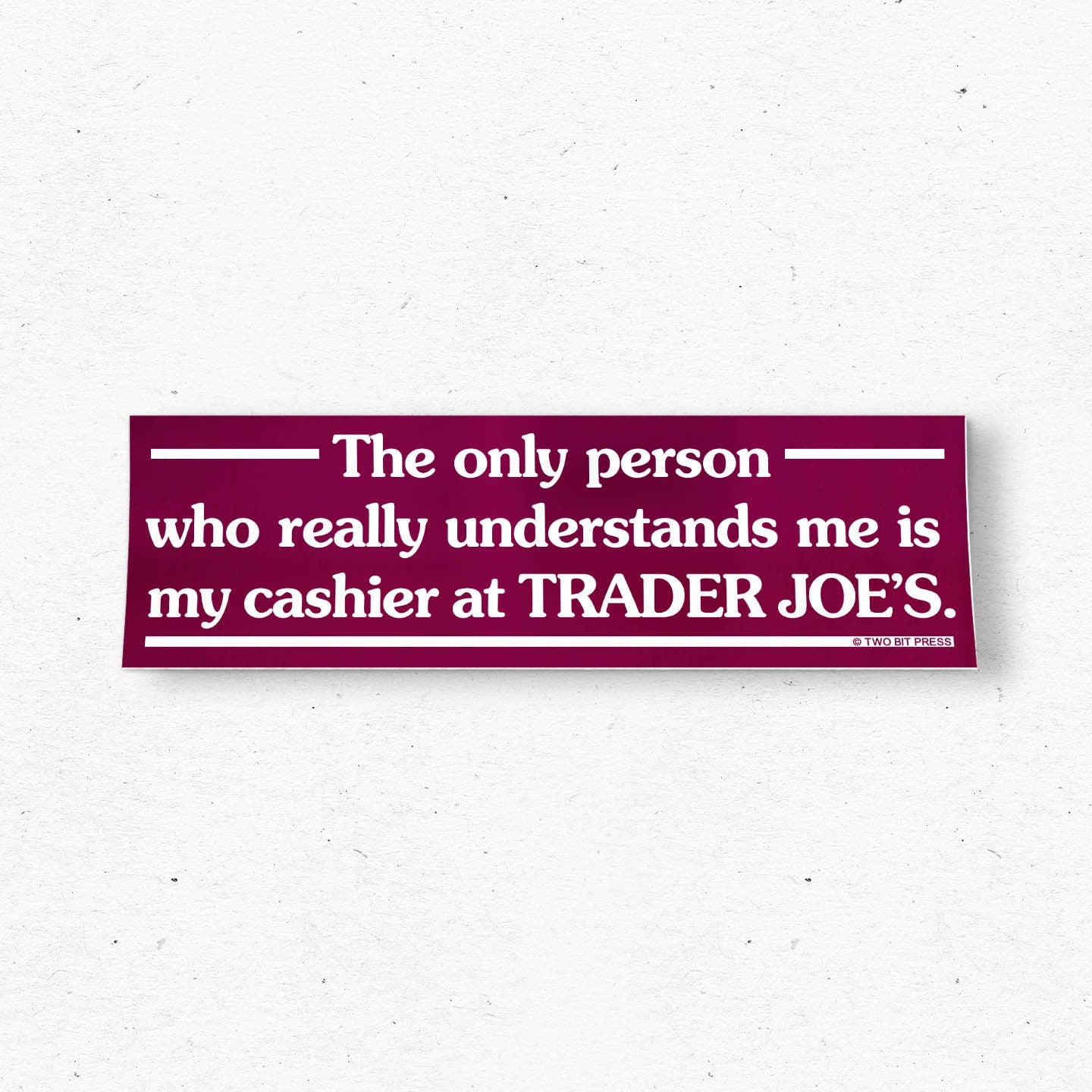 Trader Joe's Cashier Bumper Sticker