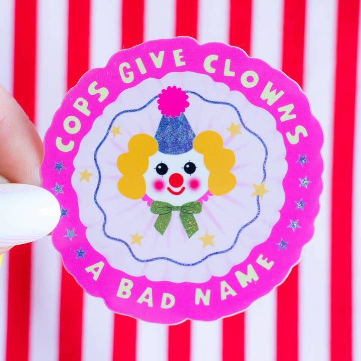 Cops Give Clowns A Bad Name Sticker
