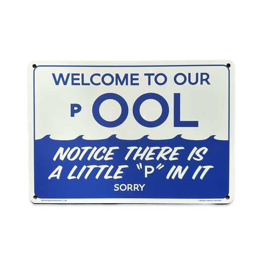 WELCOME TO OUR pOOL - Auminium Sign