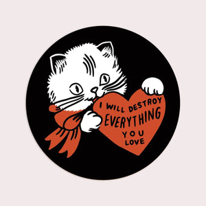 I Will Destroy - Cat Sticker