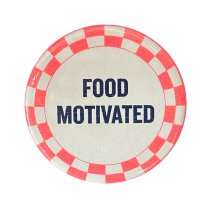 Food Motivated Button
