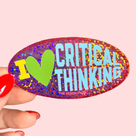 I love Critical Thinking Glitter Sticker