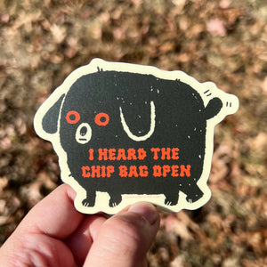 I Heard The Chip Bag Sticker