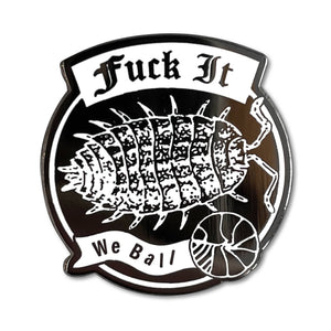 Fuck It We Ball Pin