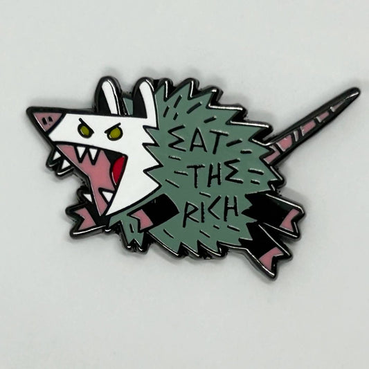 Eat The Rich Opossum Enamel Pin