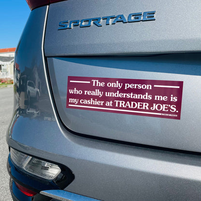 Trader Joe's Cashier Bumper Sticker
