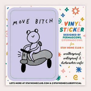 Move Bitch Sticker