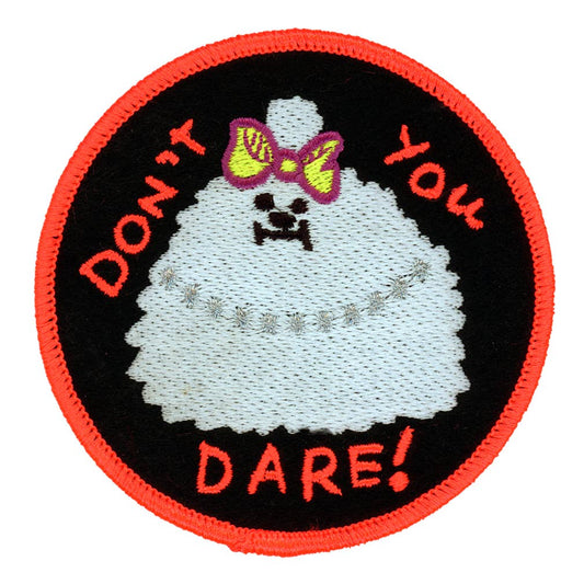 Don't You Dare Poodle Patch