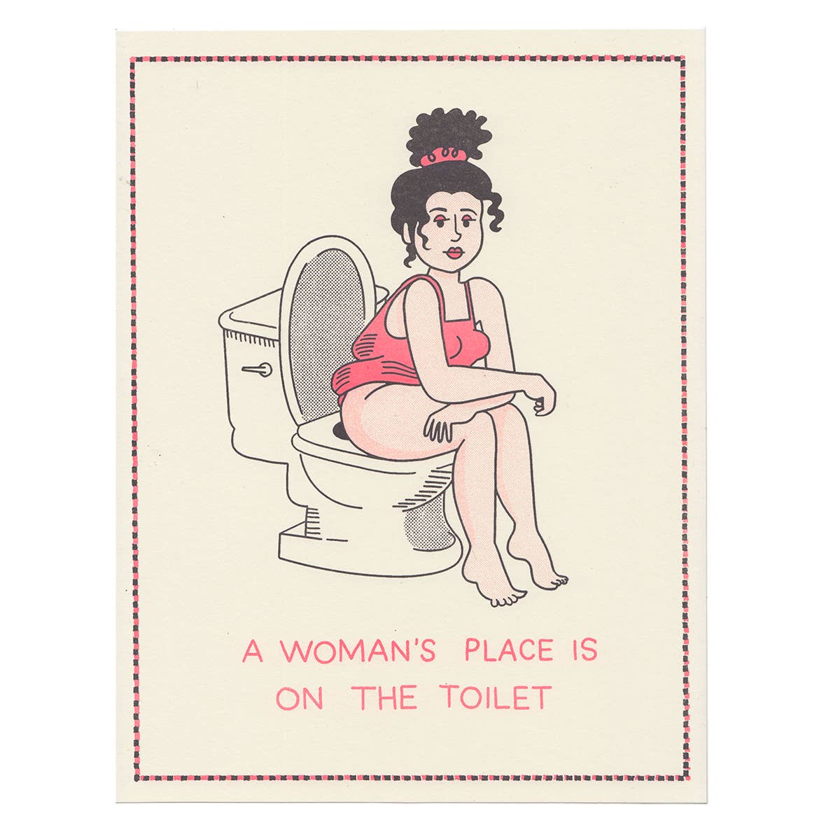 A Woman's Place Is On The Toilet Print