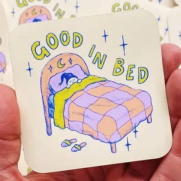 Good In Bed Sticker