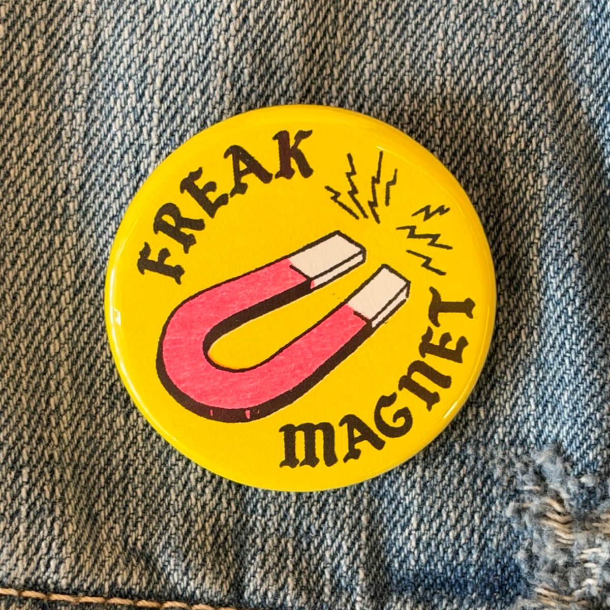 Freak Magnet Button