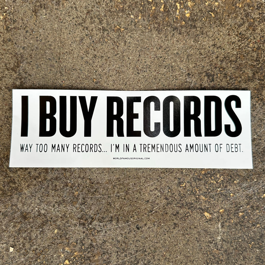 I Buy Records Bumper Sticker