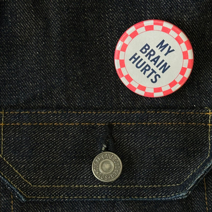 My Brain Hurts Button
