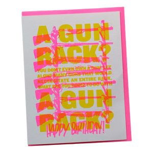 A Gun Rack? Birthday Card