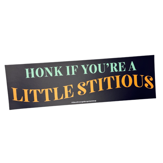 Honk If You're A Little Stitious