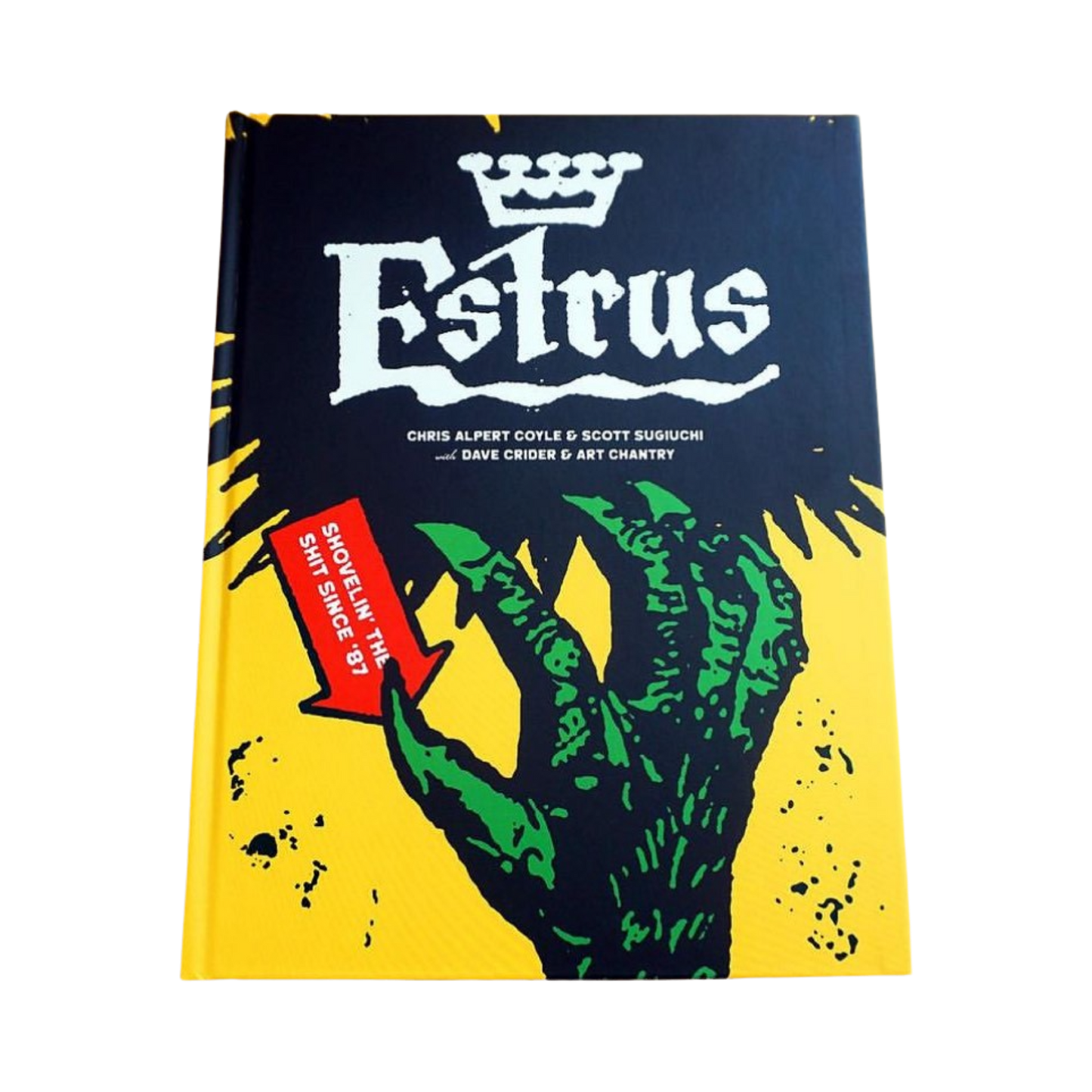 Estrus Records : Shovelin' The Shit Since '87 - PAPERBACK