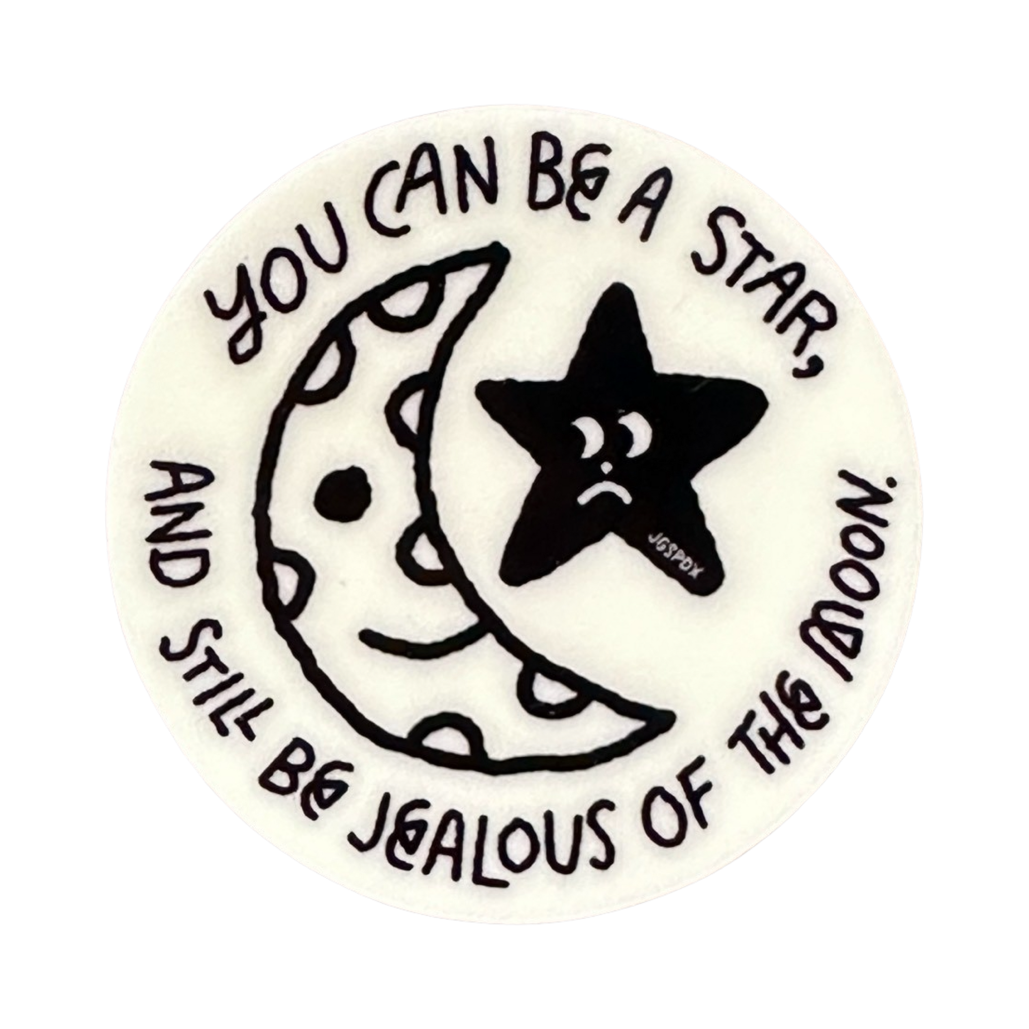 You Can Be A Star Sticker - World Famous Original