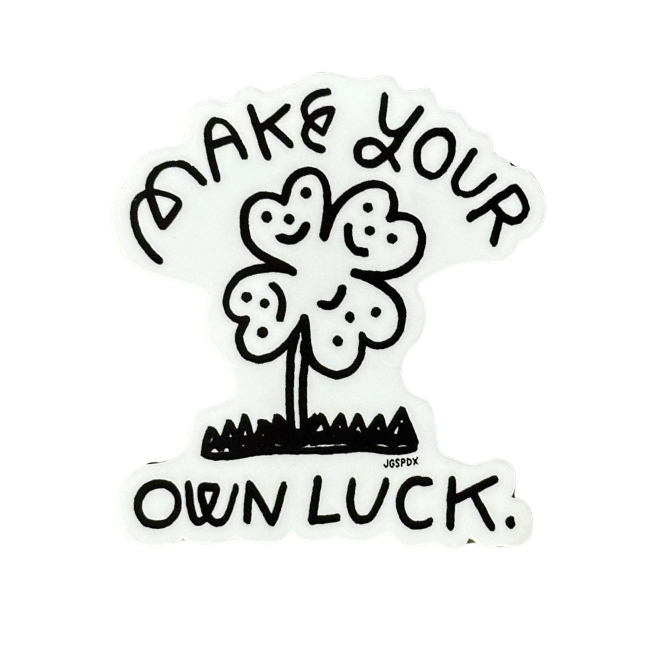 Make Your Own Luck Sticker – World Famous Original