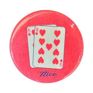 69 Nice Poker Button - 1.75"