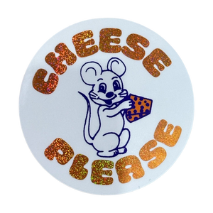 Cheese Please - Vinyl Sticker