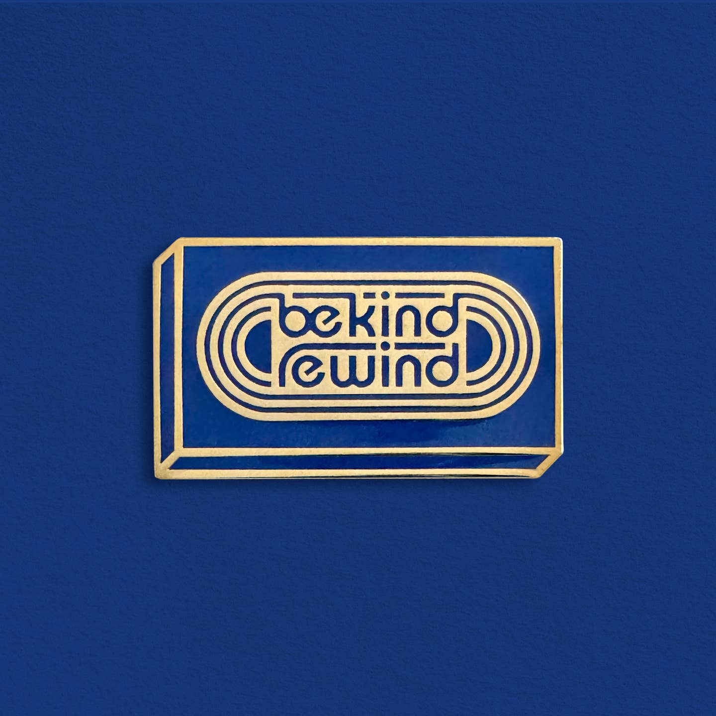 Be Kind Rewind Enamel Pin – World Famous Original