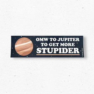 On My Way to Jupiter Bumper Sticker