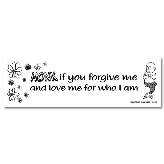 Honk If You Forgive Me Bumper Sticker