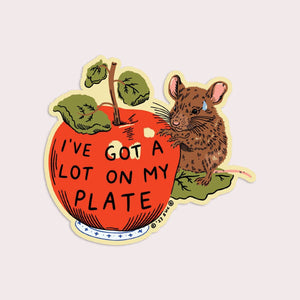 I've Got A Lot On My Plate Sticker