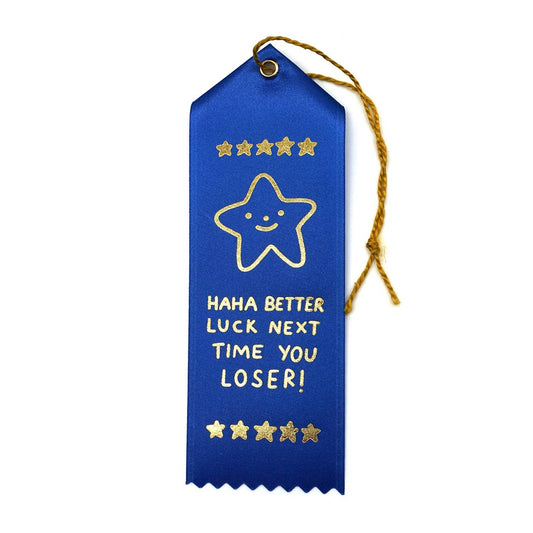 Better Luck Next Time Loser Ribbon