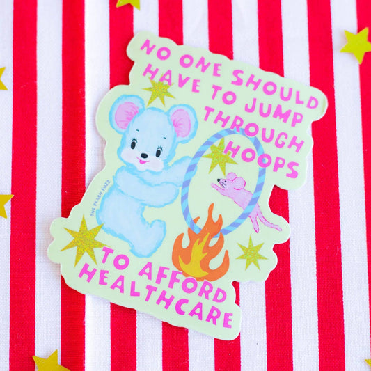 Jump Through Hoops For Healthcare Sticker