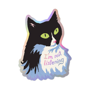 I'm Not Listening Cat Holographic Sticker