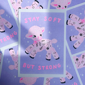 Stay Soft But Strong - A4 Risograph Print