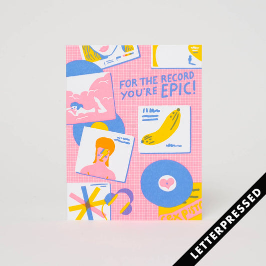 For The Record You're Epic Card
