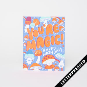 You're Magic Happy Birthday! Card