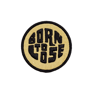 Born To Lose Patch
