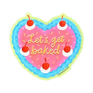 Let's Get Baked - Sticker