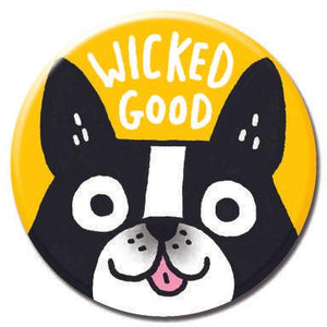 Wicked Good - Best In Show Dog Button