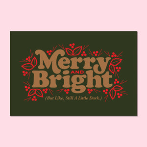 Merry and Bright But Dark Postcard