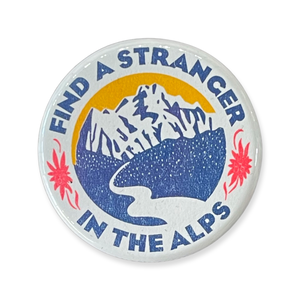 Find A Stranger In The Alps Button