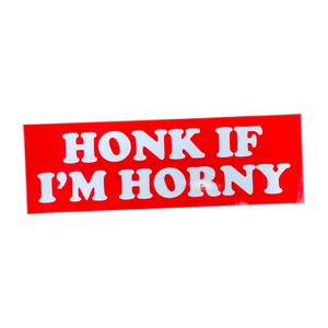 Honk If I'm Horny Sticker