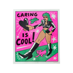 Caring Is Cool Riso Print