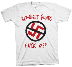 Alt-Right Punks Fuck Off - World Famous Original