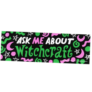 Ask Me About Witchcraft Sticker