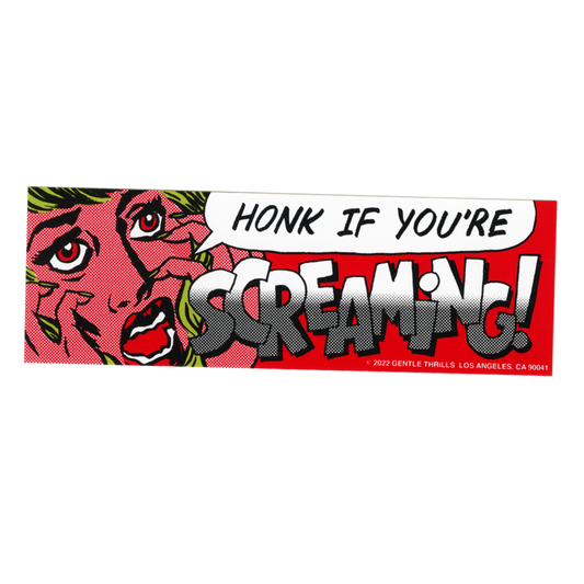 Honk If Your'e Screaming Sticker