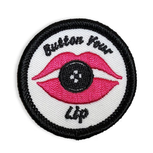 Button Your Lip - Mini Patch - World Famous Original